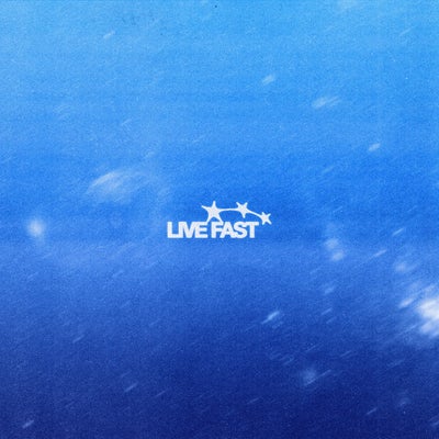 LIVE FAST