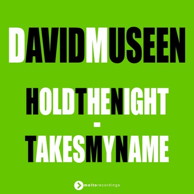 Hold The Night / Takes My Name