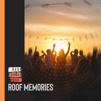 Roof Memories