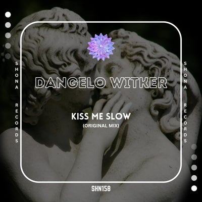 KIss Me Slow