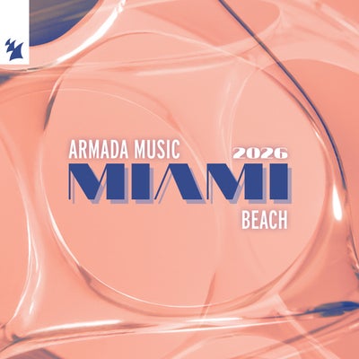 Armada Music - Miami 2026 - Beach - Extended Versions
