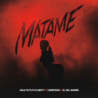 Mátame (feat. El Del Barrio)