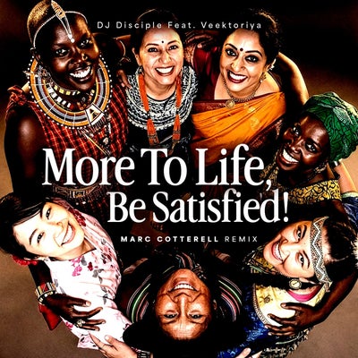 More To Life, Be Satisfied (Marc Cotterell Remix)