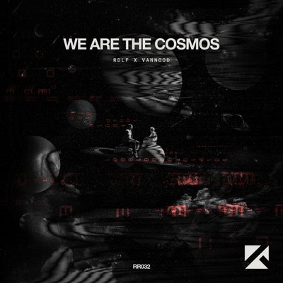 We Are the Cosmos (Extended Mix)