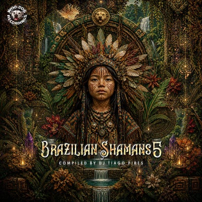 Brazilian Shamans 5 (Compiled by Tiago Pires)