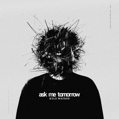Ask Me Tomorrow