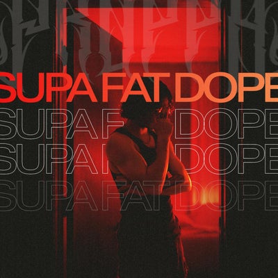 Supa Fat Dope (Extended Mix)