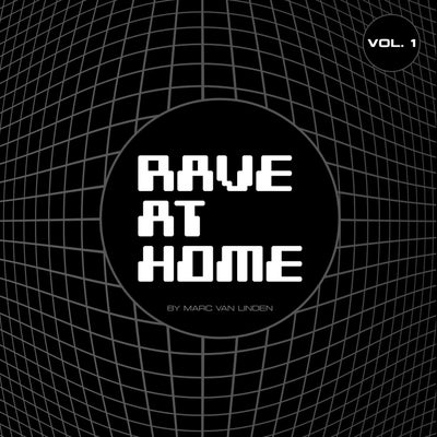 Rave at Home, Vol. 1