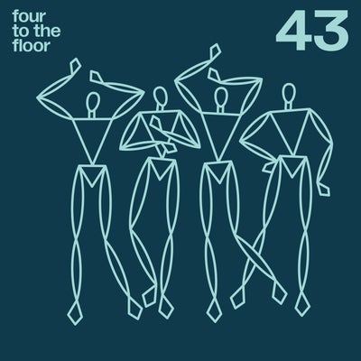 Four To The Floor 43