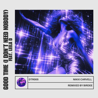 Good Time (I Don't Need Nobody)