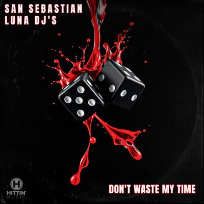 Don't Waste My Time