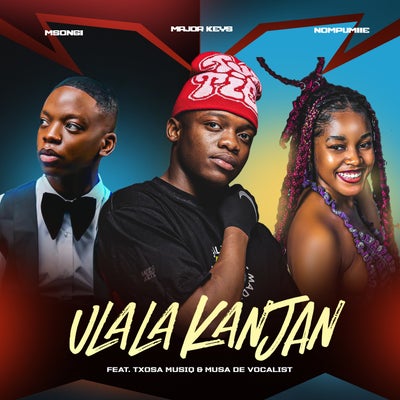 Ulala Kanjan (feat. Tsoxa Musiq & Musa De Vocali$t)