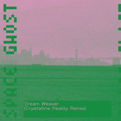 Dream Weaver (Crystalline Reality Remix)