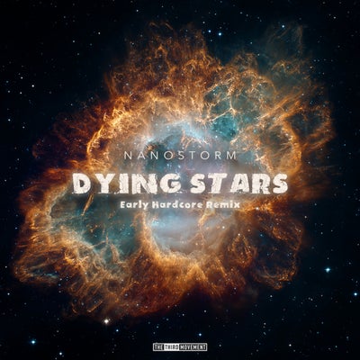 Dying Stars (Early Hardcore Remix)