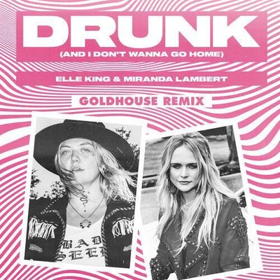 Drunk (And I Don't Wanna Go Home)