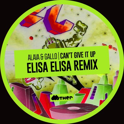 Can't Give It Up (Elisa Elisa Remix)