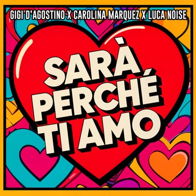 SARÀ PERCHÉ TI AMO