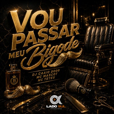 Vou Passar meu Bigode