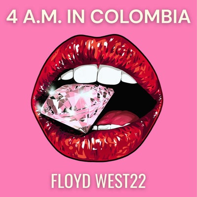 4 A.M. IN COLOMBIA