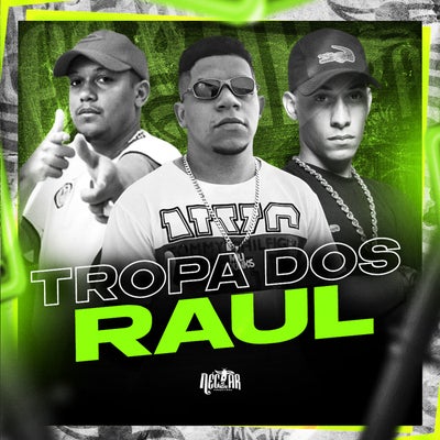 Tropa Dos Raul