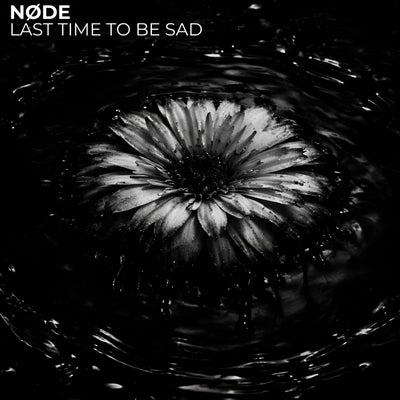 LAST TIME TO BE SAD