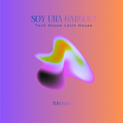 Soy Una Gargola (Tech House Latin House)