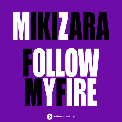 Follow My Fire