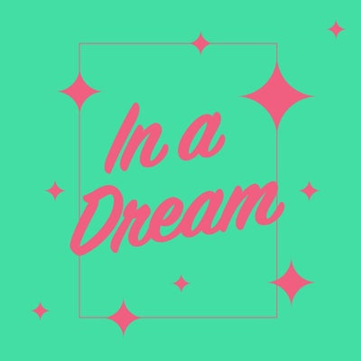 In A Dream