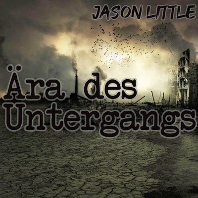 Ära des Untergangs