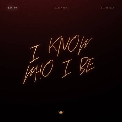 I Know Who I Be