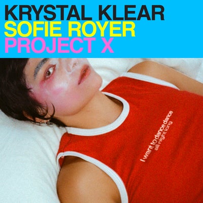 Project X (feat. Sofie Royer)