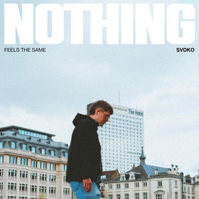 NOTHING FEELS THE SAME