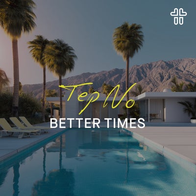 Better Times (Extended Mix)