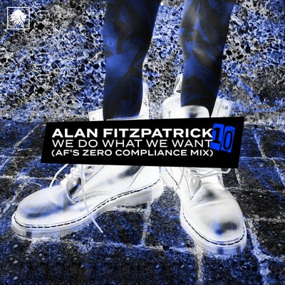 We Do What We Want (AF's Zero Compliance Extended Mix)