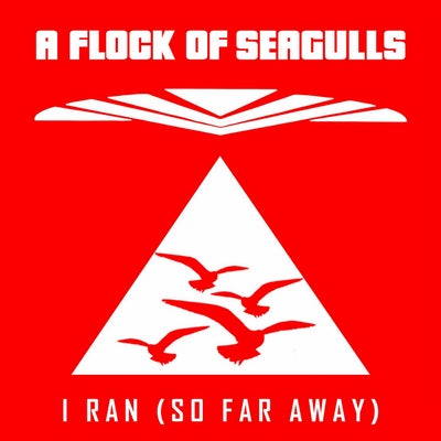 I Ran (So Far Away)