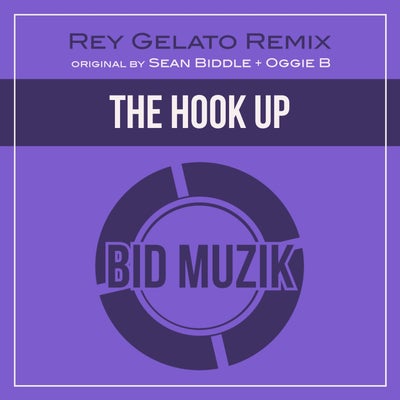 The Hook Up (Rey Gelato Remix)