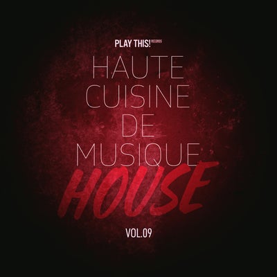 Haute Cuisine De Musique House, Vol.09