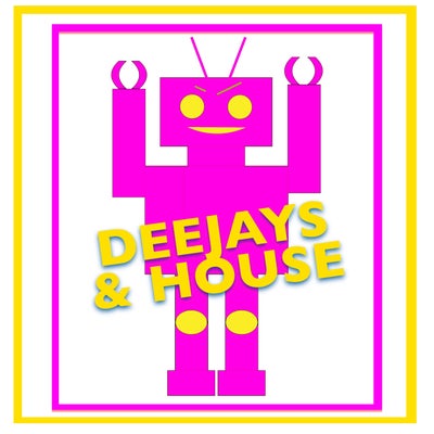 Deejays & House