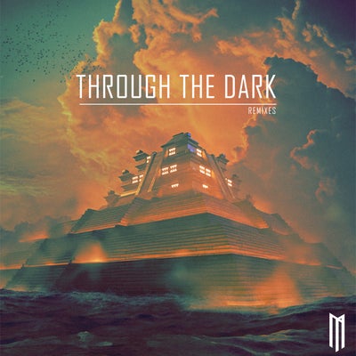Through The Dark (Remixes)