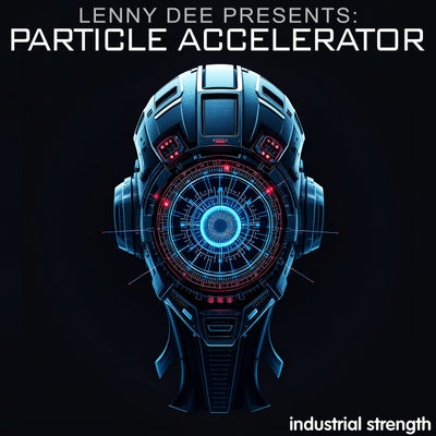 Lenny Dee presents Particle Accelerator