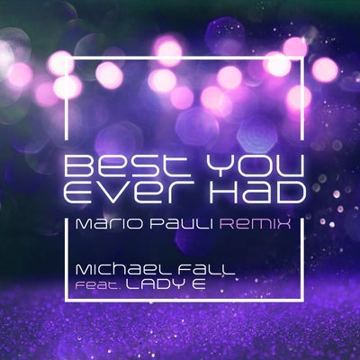 Best You Ever Had (Mario Pauli Remix)