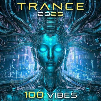 Trance 2025 100 Vibes