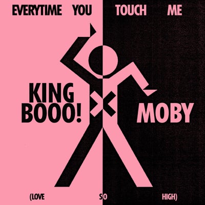 EVERYTIME YOU TOUCH ME (LOVE SO HIGH)