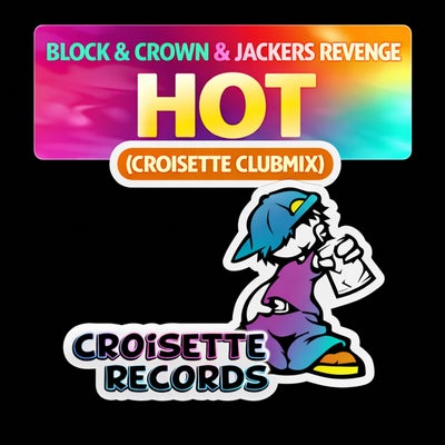 Hot (Croisette Clubmix)