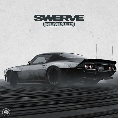 Swerve (Remixed)