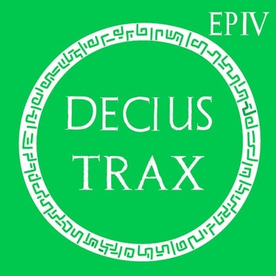 Decius Trax EP IV (12" Versions)