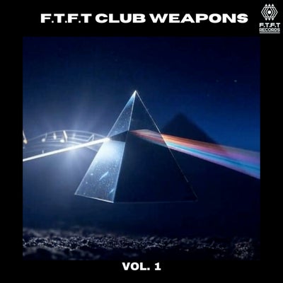 F.T.F.T Club Weapons, Vol. 1"
