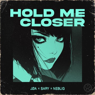 Hold Me Closer