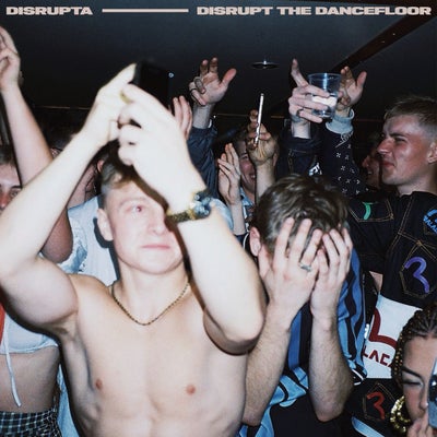 Disrupt The Dancefloor