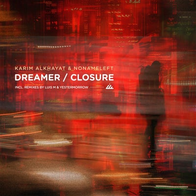 Dreamer / Closure